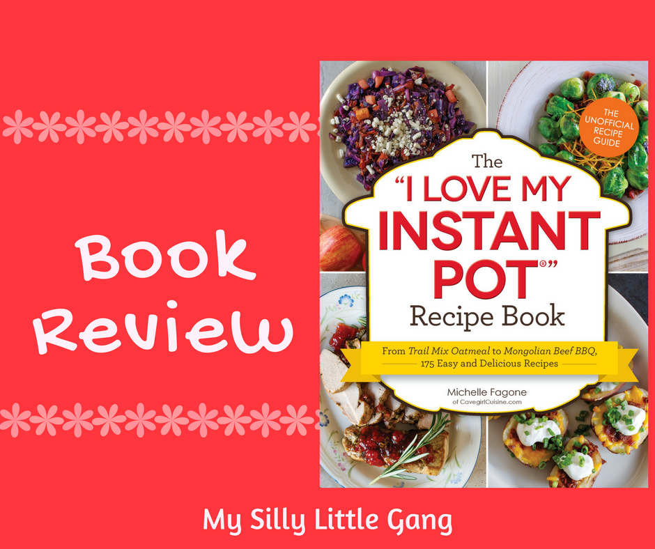 i love my instant pot recipe book book review