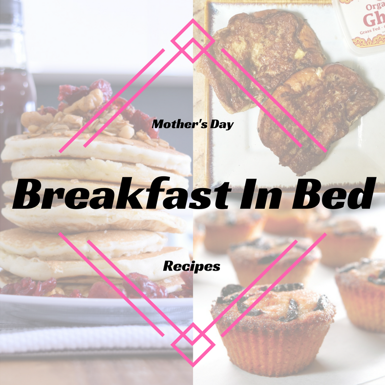 mother's day recipes breakfast in bed
