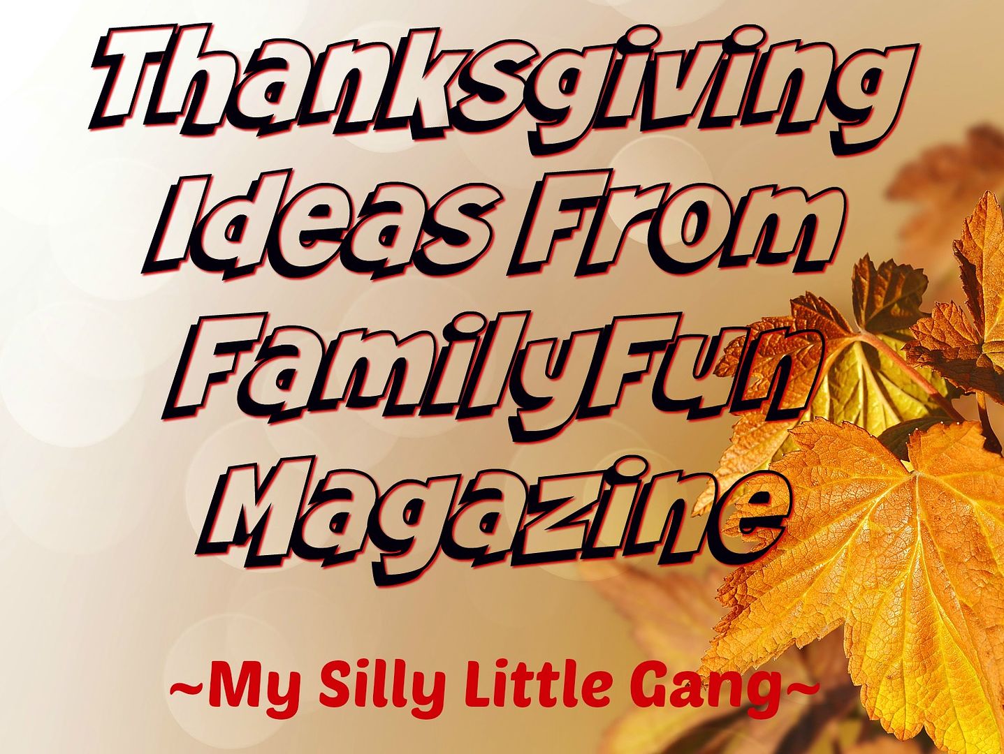 Thanksgiving Ideas