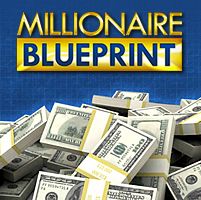 millionaire blueprint